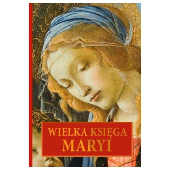 Wielka Księga Maryi - Dorota Mazur